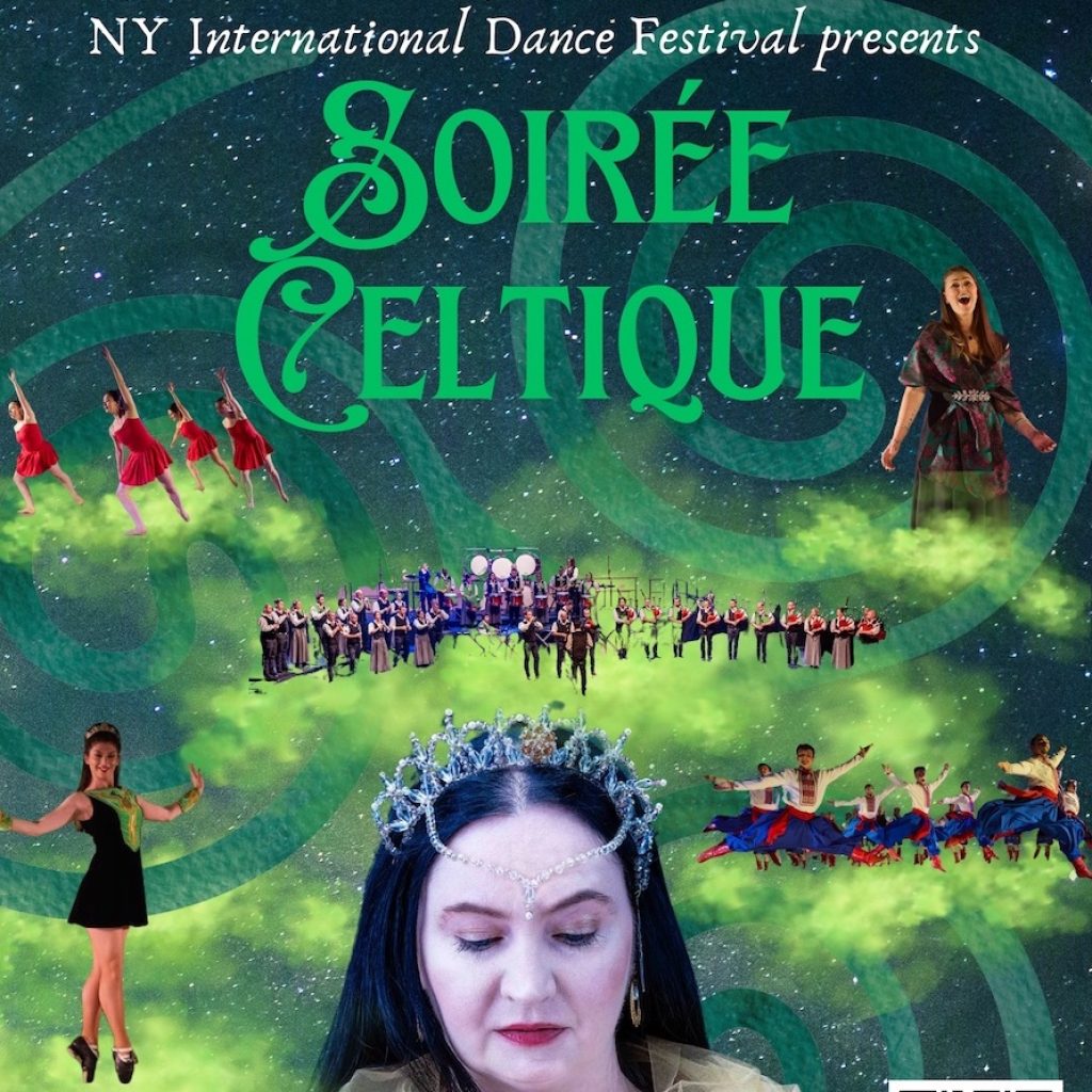 NY International Dance Festival presents 'Soirée Celtique.'